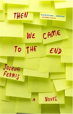 Then We Came to the End: A Novel