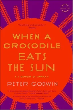 When a Crocodile Eats the Sun: A Memoir of Africa