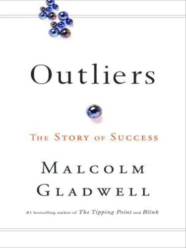 OUTLIERS - THE STORY OF SUCCESS