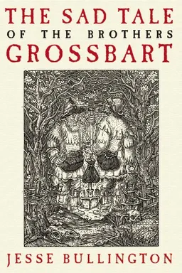 The Sad Tale of the Brothers Grossbart