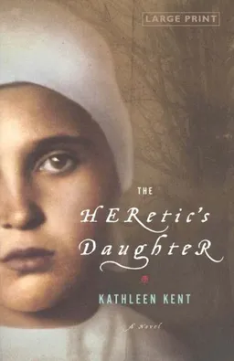 The Heretic's Daughter: A Novel