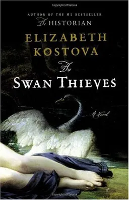 The Swan Thieves: A Novel