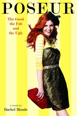 עטיפת הספר Poseur #2: The Good, the Fab and the Ugly (Poseur Novel) מאת Rachel Maude
