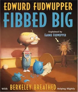 Edwurd Fudwupper Fibbed Big