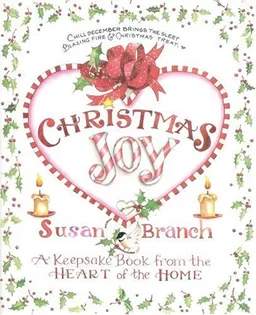 Christmas Joy : A Keepsake Book from the Heart of the Home