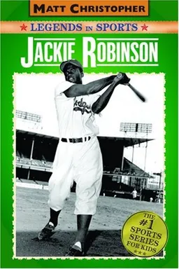 עטיפת הספר Jackie Robinson: Legends in Sports (Matt Christopher Legends in Sports) מאת Matt Christopher