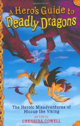 A Hero's Guide to Deadly Dragons