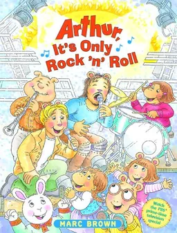 עטיפת הספר Arthur, It's Only Rock 'n' Roll מאת Marc Brown