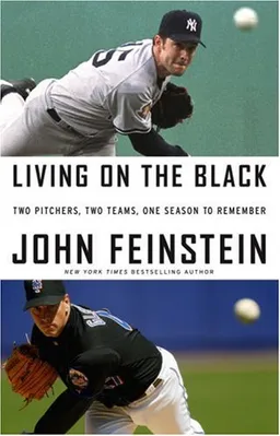 Living on the Black: Two Pitchers, Two Teams, One Season to Remember