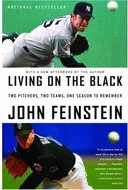 Living on the Black: Two Pitchers, Two Teams, One Season to Remember