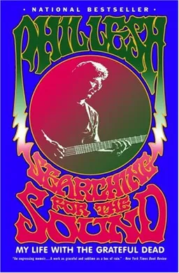 Searching for the Sound: My Life with the Grateful Dead