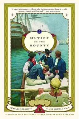 Mutiny on the Bounty: A Novel