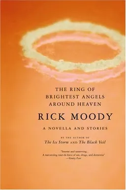 The Ring of Brightest Angels Around Heaven: A Novella and Stories
