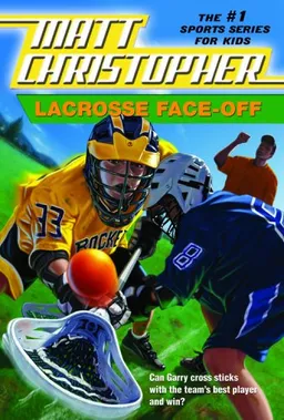 עטיפת הספר Lacrosse Face-Off (Matt Christopher Sports Fiction) מאת Matt Christopher