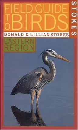 Stokes Field Guide to Birds: Eastern Region (Stokes Field Guides)