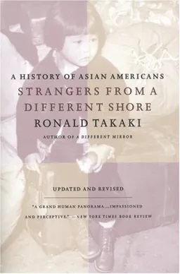 Strangers from a Different Shore: A History of Asian Americans Au of...