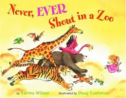 Never, Ever Shout in a Zoo
