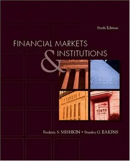 Financial Markets and Institutions (6th Edition)