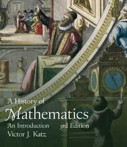 עטיפת הספר History of Mathematics, A (3rd Edition) מאת Victor J. Katz