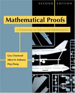 עטיפת הספר Mathematical Proofs: A Transition to Advanced Mathematics (2nd Edition) מאת Gary Chartrand