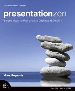 Presentation Zen: Simple Ideas on Presentation Design and Delivery