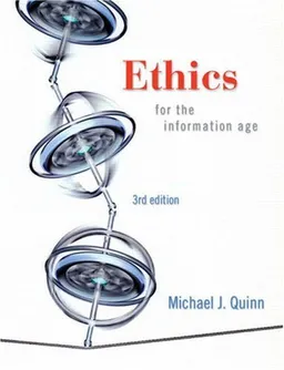 עטיפת הספר Ethics for the Information Age (3rd Edition) מאת Michael J. Quinn