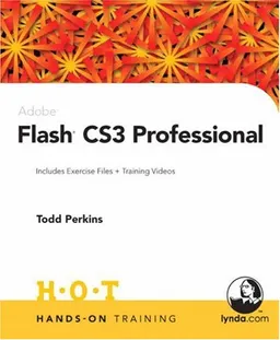 Adobe Flash CS3 Professional Hands-On Training