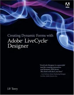 Creating Dynamic Forms with Adobe LiveCycle Designer