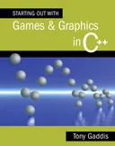Starting Out with Games and Graphics in C++