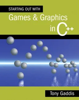 עטיפת הספר Starting Out with Games and Graphics in C++ מאת Tony Gaddis