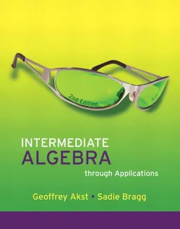 Intermediate Algebra through Applications (2nd Edition)