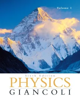 עטיפת הספר Physics: Principles with Applications Volume 1 (Chapters 1-15) with MasteringPhysics (6th Edition) (v. 1, Chapters 1-15) מאת Douglas C. Giancoli
