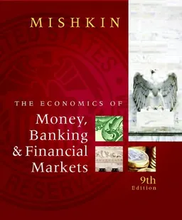 Economics of Money, Banking and Financial Markets (9th Edition)