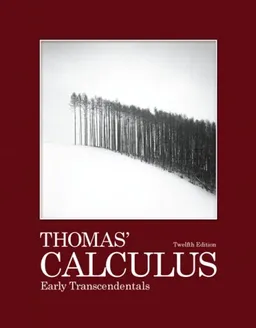 Thomas' Calculus Early Transcendentals (12th Edition)