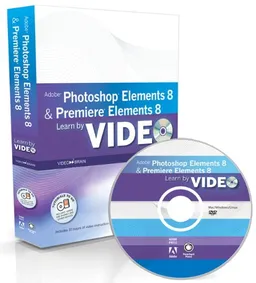 Learn Adobe Photoshop Elements 8 and Adobe Premiere Elements 8 by Video (Learn by Video)