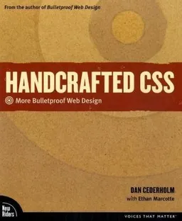 Handcrafted CSS: More Bulletproof Web Design