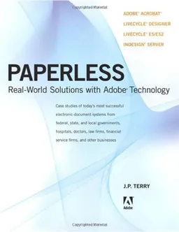 עטיפת הספר Paperless: Real-World Solutions with Adobe Technology מאת J. P. Terry