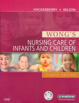 Wong's Nursing Care of Infants and Children (Wongs Nursing Care of Infants and Children)