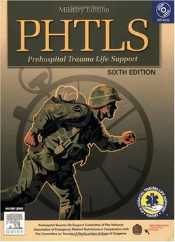 PHTLS Prehospital Trauma Life Support: Military Version (NAEMT PHTLS, Basic and Advanced Prehospital Trauma Support)
