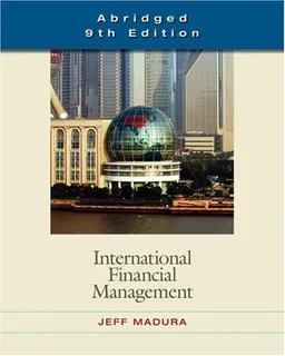 International Financial Management, Abridged Edition (with World Map)