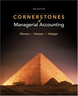 Cornerstones of Managerial Accounting