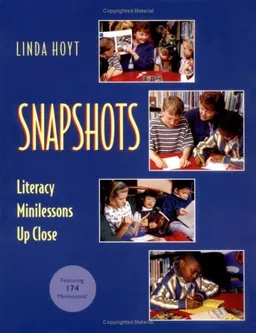 Snapshots: Literacy Minilessons Up Close