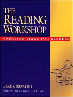 The Reading Workshop: Creating Space for Readers