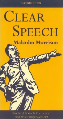 Clear Speech: Practical Speech Correction and Voice Improvement