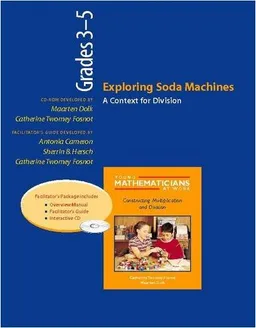 Exploring Soda Machines, Grades 3-5 (Resource Package): A Context for Division (Young Mathematicians at Work)