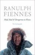 Mad, Bad & Dangerous to Know: The Autobiography