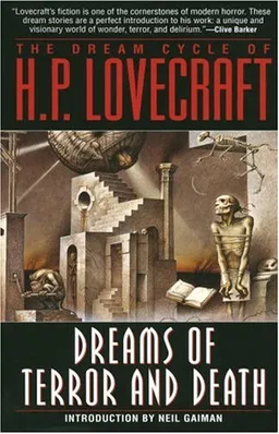Dreams of Terror and Death: The Dream Cycle of H. P. Lovecraft