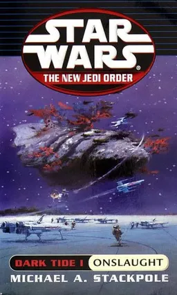 Dark Tide I: Onslaught (Star Wars: The New Jedi Order, Book 2)