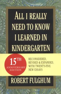 All I Really Need to Know I Learned in Kindergarten