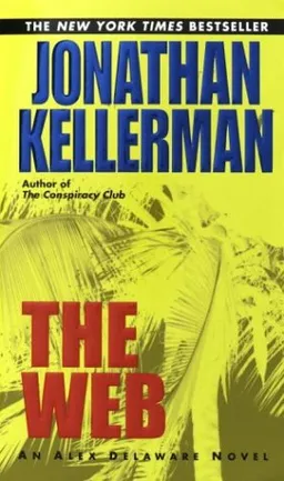 עטיפת הספר The Web (Alex Delaware) מאת Jonathan Kellerman